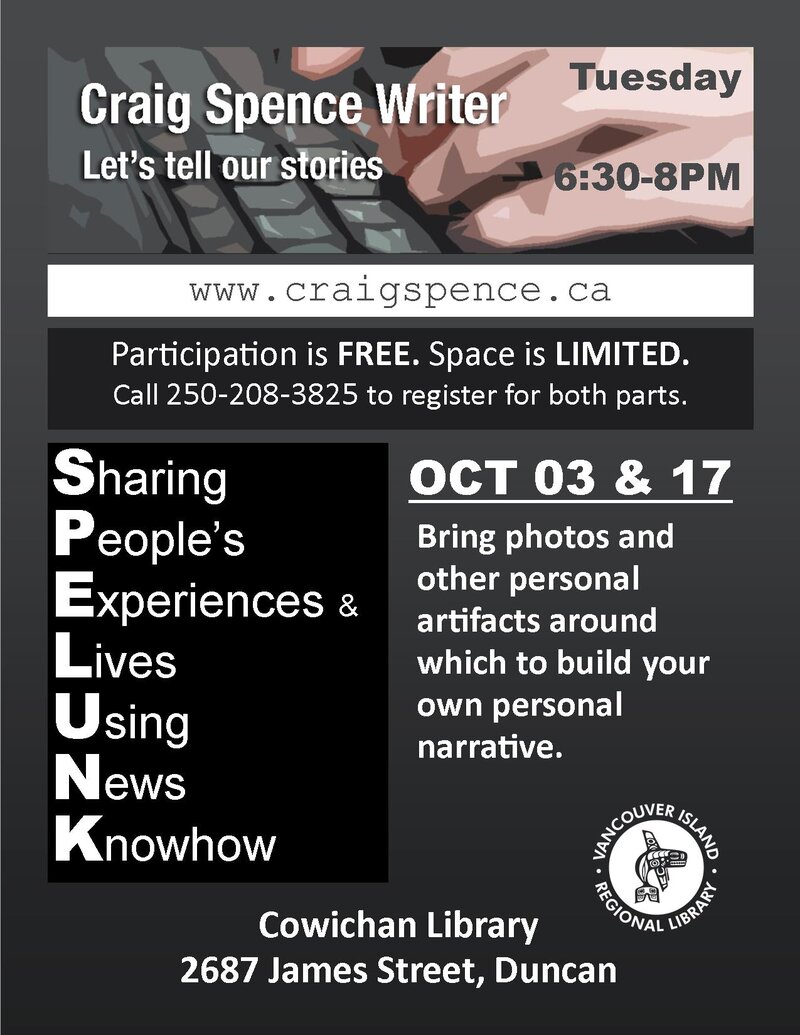 SPELUNK Your Stories! (Part 1): Craig Spence @ Vancouver Island Regional Library (Cowichan Branch) Oct 3 2017 - Jun 5th @ Vancouver Island Regional Library (Cowichan Branch)
