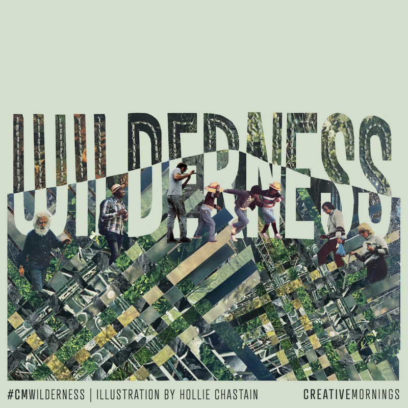 CreativeMornings/Victoria: Wilderness with Jessie Demers - May 6th @ Online