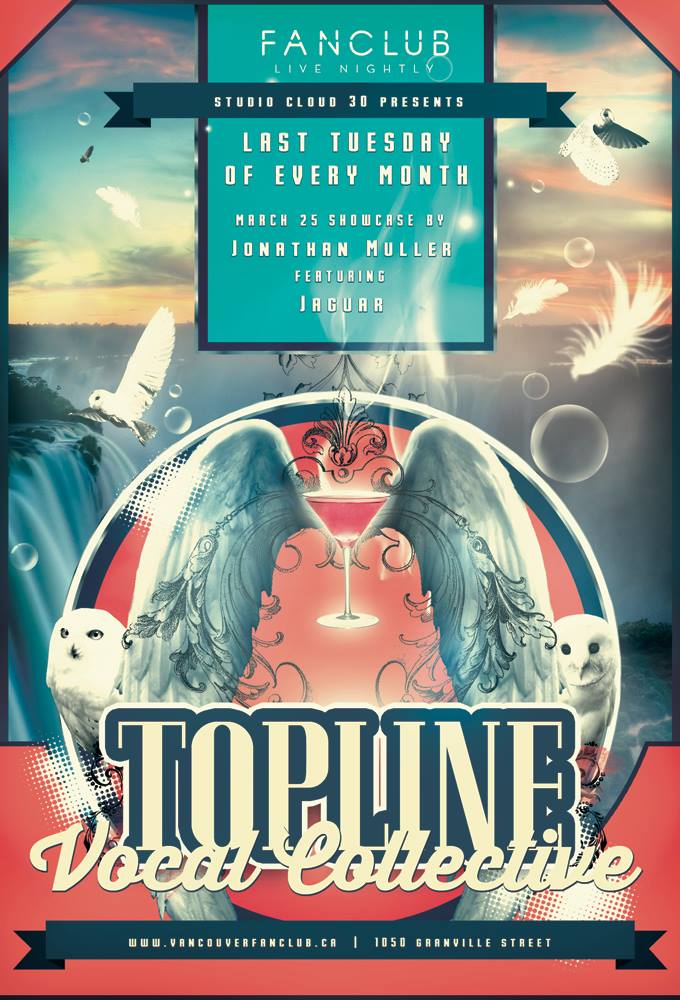 Topline Tuesdays @ Vancouver Fanclub: Jonathan Muller  (feat. Jaguar), Top Line Vocal Collective @ Vancouver FanClub Dec 31 1969 - May 7th @ Vancouver FanClub