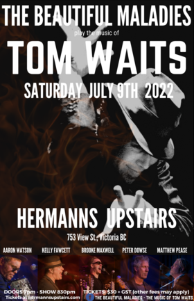 Sat. Jul 9th 2022 - : The Beautiful Maladies - May 5th @ Hermann's Upstairs