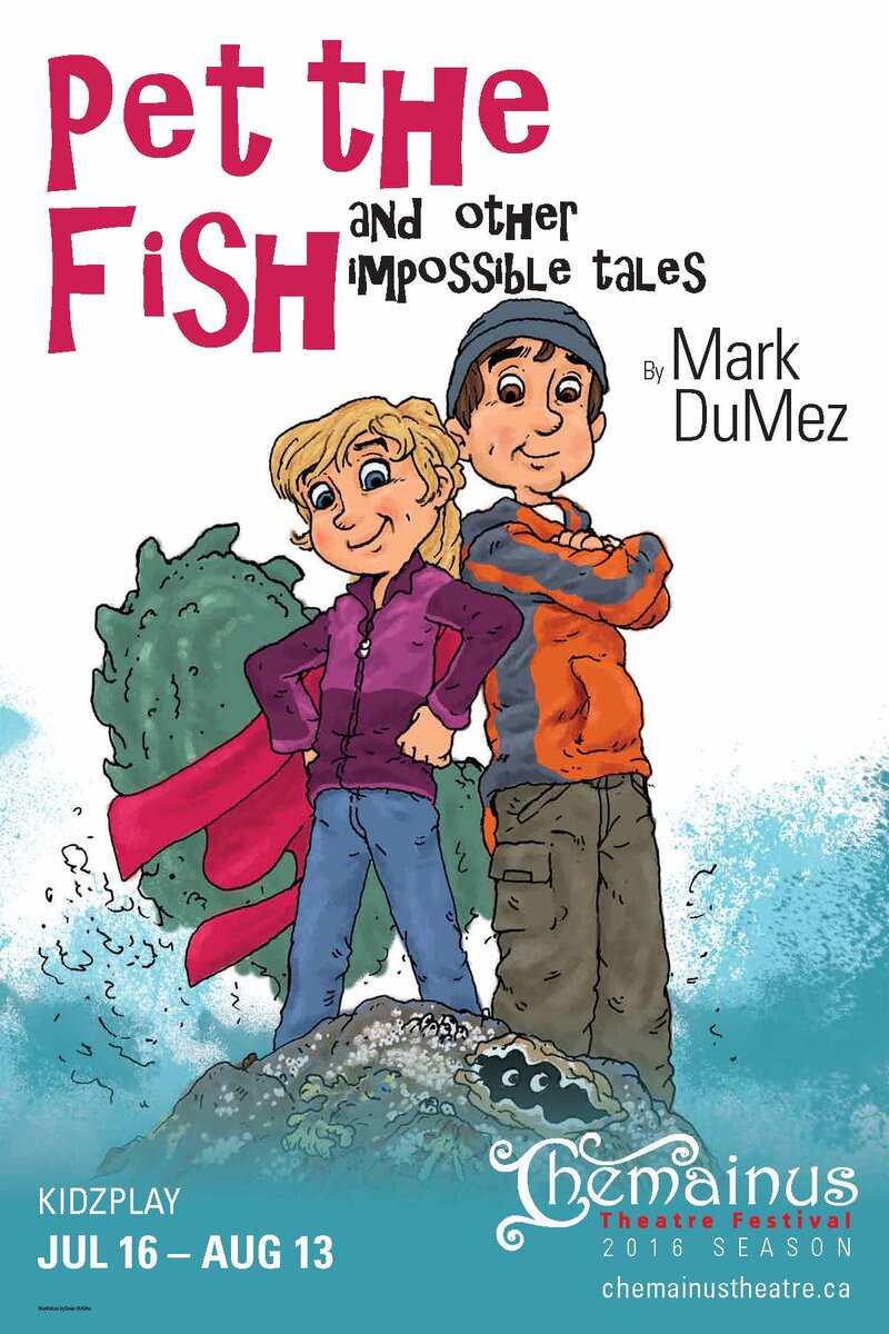 Pet the Fish KidzPlay! @ Chemainus Theatre Festival Jul 16 2016 - Jun 3rd @ Chemainus Theatre Festival