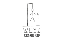 WHY? Stand-up, Kyle Bottom, Katie-Ellen Humphries, David MacLean, Jimmy Barnes, Reese Coca Cola, Bryan Nothling, Jordan Cohen, Jacob Samuel @ Tangent Cafe Jan 31 2013 - May 6th @ Tangent Cafe