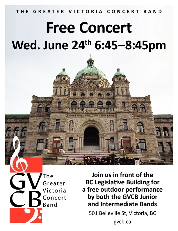 Greater Victoria Concert Band Free Concert at the Legislature: Greater Victoria Concert Band Junior Band, Greater Victoria Concert Band Intermediate Band @ BC Legislative Building Jun 24 2015 - Jun 4th @ BC Legislative Building