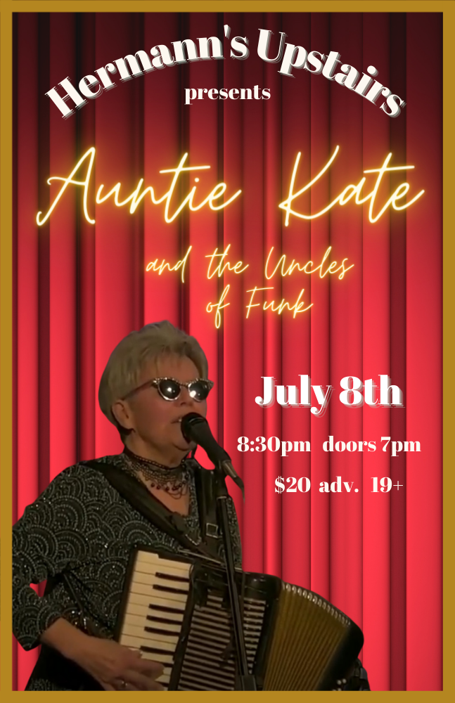 Auntie Kate & the Uncles of Funk - May 8th @ Hermann's Upstairs