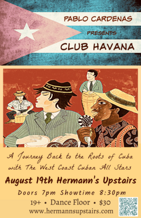 Fri. Aug 19th 2022 - Pablo C&aacute;rdenas Presents Club Havana: Pablo Carde... - Oct 2nd @ Hermann's Upstairs