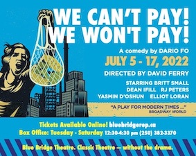 We Can't Pay! We Won't Pay! - Jun 14th @ Blue Bridge Repertory Theatre
