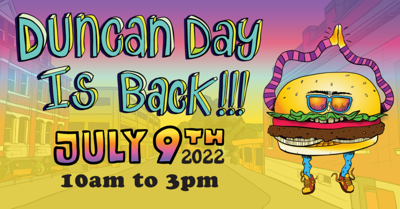Downtown Duncan Day @ Downtown Duncan Jul 9 2022 - May 1st @ Downtown Duncan