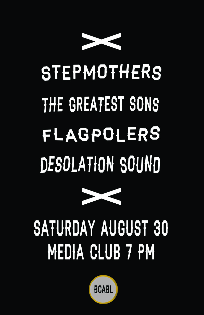 Stepmothers (Edmonton), Greatest Sons, Flagpolers, Desolation Hound @ The Media Club Aug 30 2014 - Jun 9th @ The Media Club