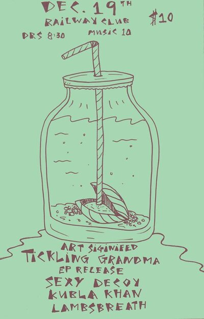 Tickling Grandma, Sexy Decoy, Kubla Khan, LAMBSBREATH @ Railway Club Dec 19 2014 - Jul 1st @ Railway Club