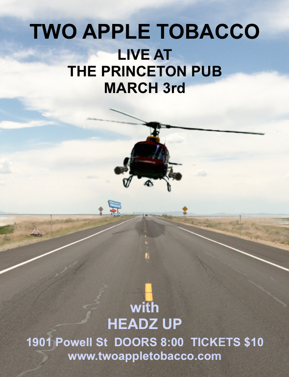 Two Apple Tabacco,  Headz Up @ Princeton Pub - Mar 03, 2011