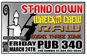 THE BOYS ARE BACK IN TOWN!!: Wreckin Crew, Stand Down @ Pub 340 Mar 24 2006 - May 6th @ Pub 340
