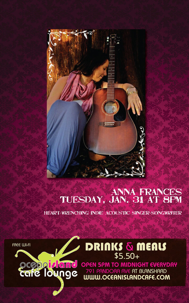 Soulful Acoustics with: Anna Frances @ Ocean Island Lounge Jan 31 2012 - Jun 13th @ Ocean Island Lounge