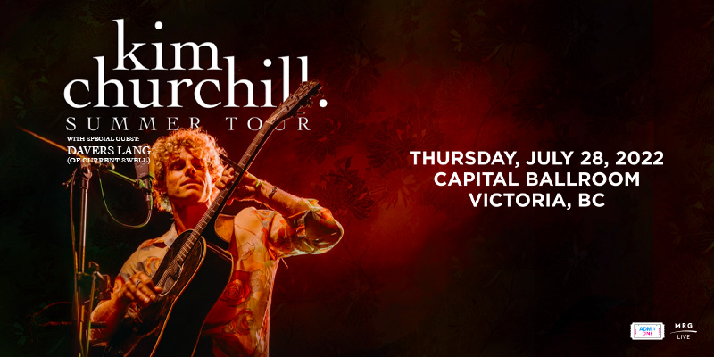 MRG Live Presents: Kim Churchill - May 13th @ Capital Ballroom