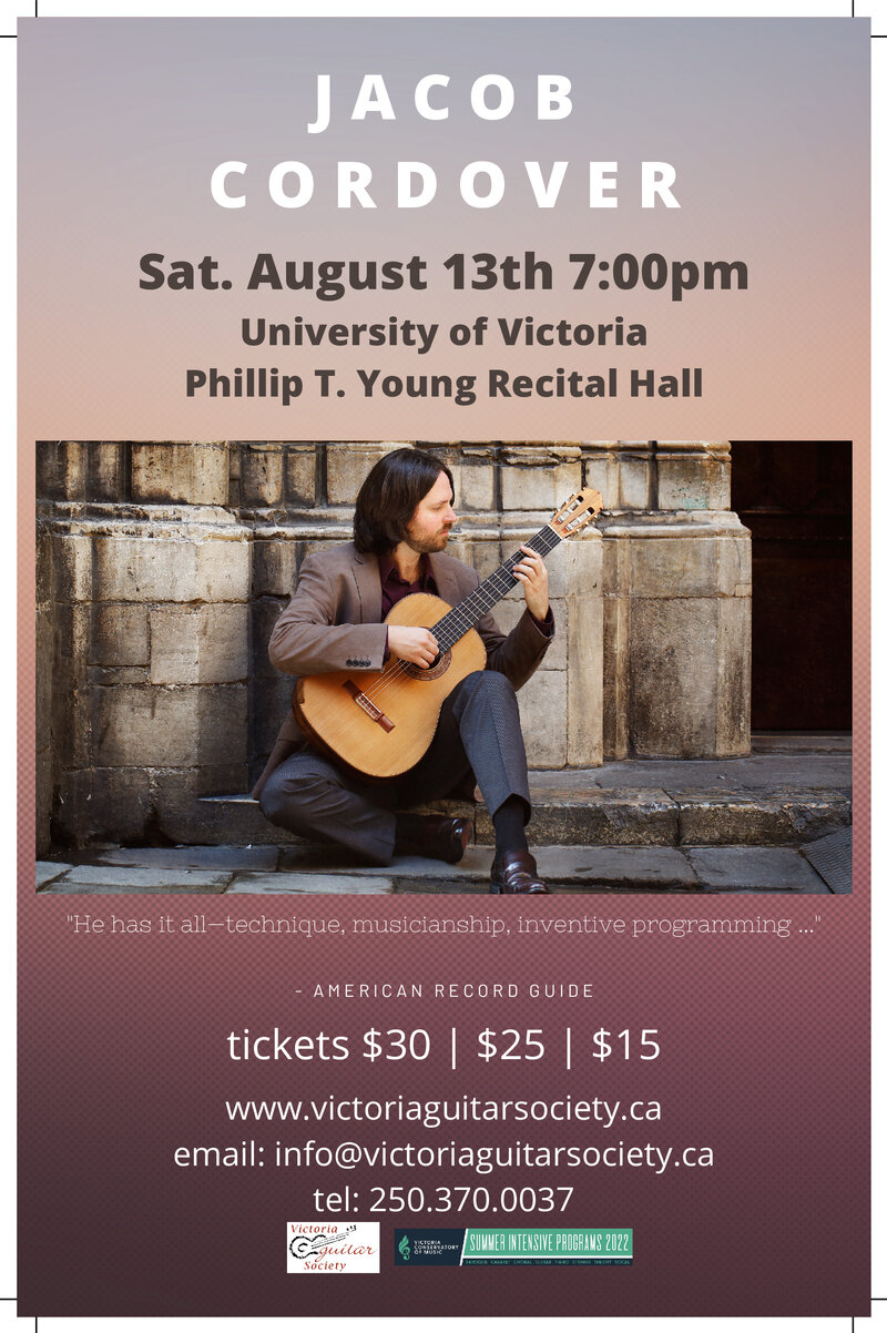 Victoria Guitar Society presents acclaimed classical guitarist Jacob Cordover - May 6th @ Phillip T. Young Recital Hall (Uvic)