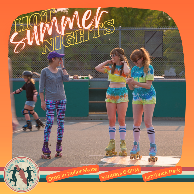 Hot Summer Nights Roller Skate Series - Jun 5th @ Lambrick Park Lacrosse Box