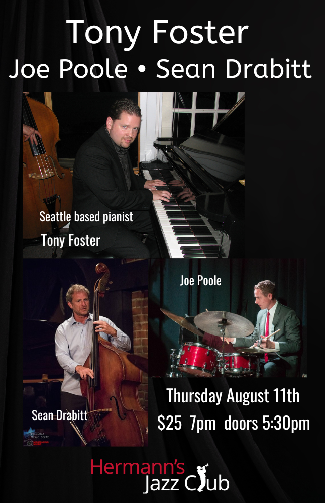 Tony Foster &bull; Sean Drabitt  &bull; Joe Poole - May 6th @ Hermann's Jazz Club