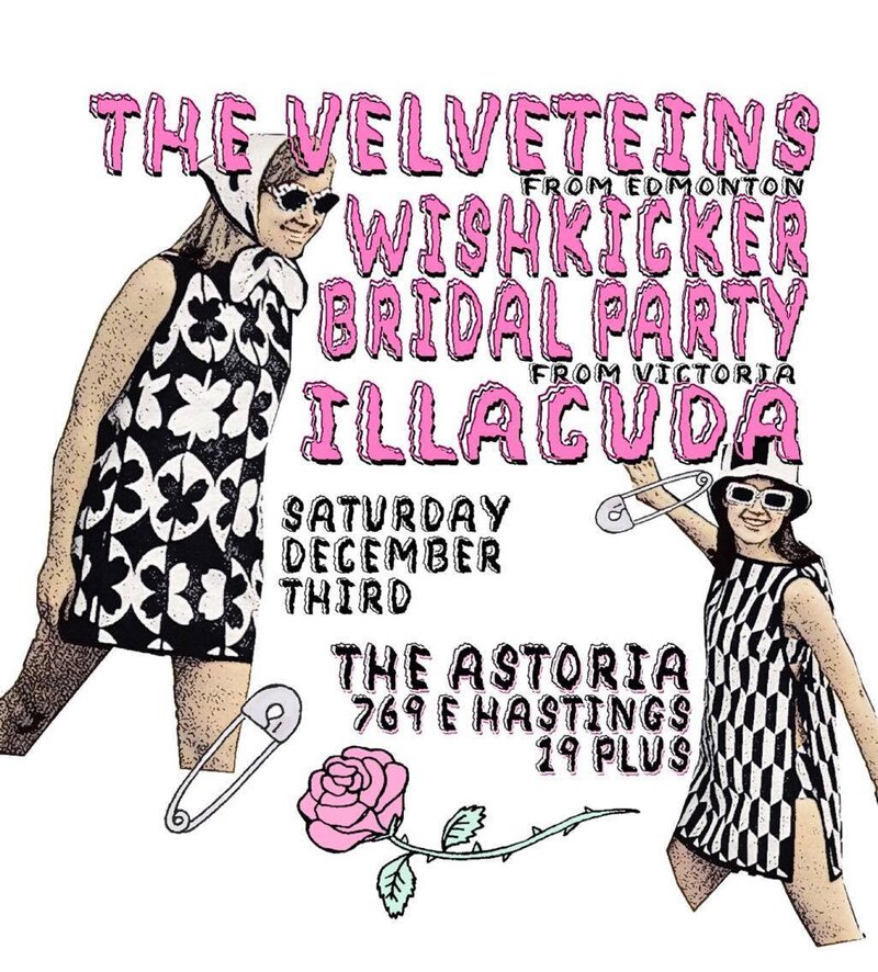Bridal Party, Wishkicker, Illacuda , The Velveteins @ The Astoria Dec 3 2016 - Jun 6th @ The Astoria