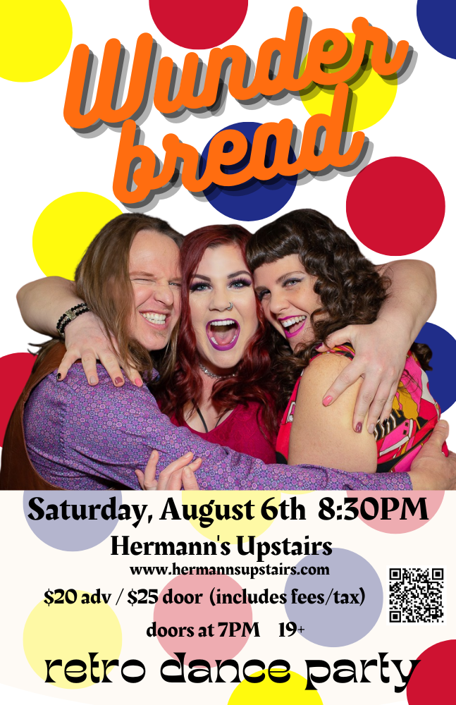 Wunderbread @ Hermann's Upstairs Aug 6 2022 - Jun 7th @ Hermann's Upstairs