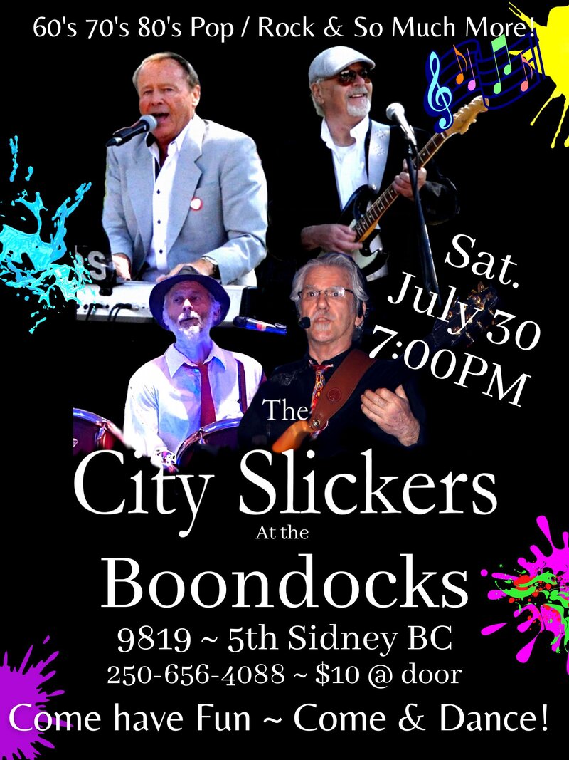 The City Slickers at The Boondocks in Sidney BC @ Boondocks 9819 Fifth St. Sidney BC V8L 2X4 - Jul 30, 2022
