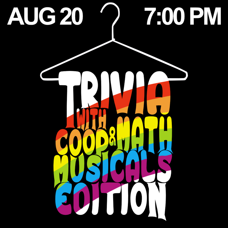 Musicals!  Trivia: Coop and Math @ Riot Brewing Co 101a - 3055 Oak St. Aug 20 2022 - Jun 16th @ Riot Brewing Co 101a - 3055 Oak St.