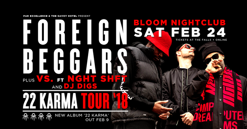 Foreign Beggars, VS. , NGHT SHFT @ Bloom Nightclub - Feb 24, 2018