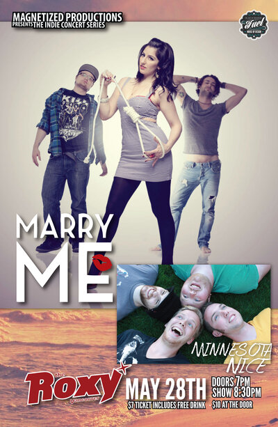 Canadian Concert Series: Marry Me ( Video Release ), Minnesota Nice @ The Roxy May 28 2013 - Jun 13th @ The Roxy