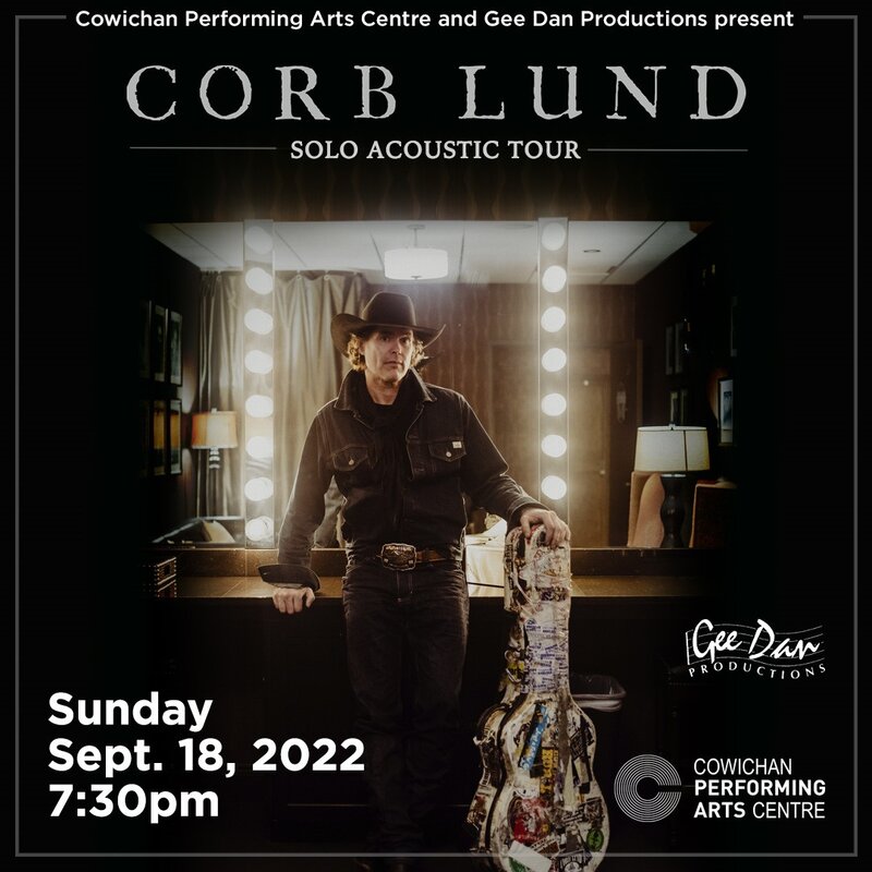 Corb Lund: Corb Lund @ Cowichan Performing Arts Centre - Sep 18, 2022