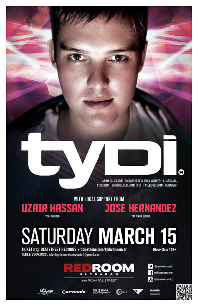 IDMA award winning international DJ, producer & songwriter: TYDI  (with local suport from), UZAIR HASSAN, JOSE HERNANDEZ @ The Red Room Mar 15 2014 - Jun 14th @ The Red Room