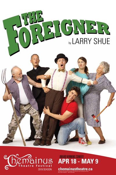 The Foreigner @ Chemainus Theatre Festival Apr 18 2019 - Jun 3rd @ Chemainus Theatre Festival