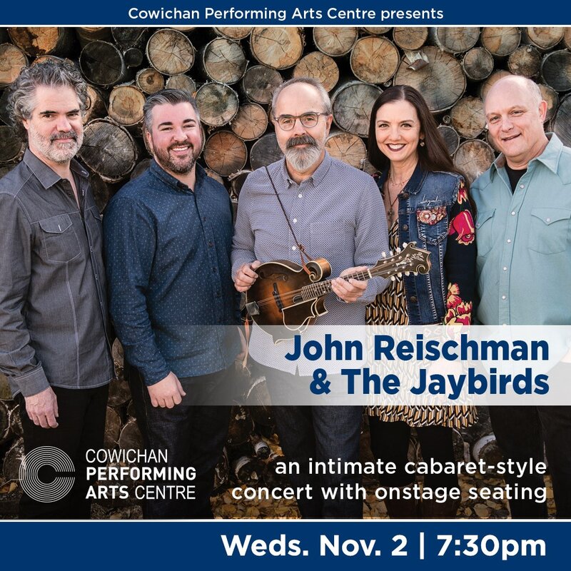 CPAC Cabaret Series: John Reischman & The Jaybirds: John Reischman & the Jaybirds @ Cowichan Performing Arts Centre Nov 2 2022 - May 7th @ Cowichan Performing Arts Centre