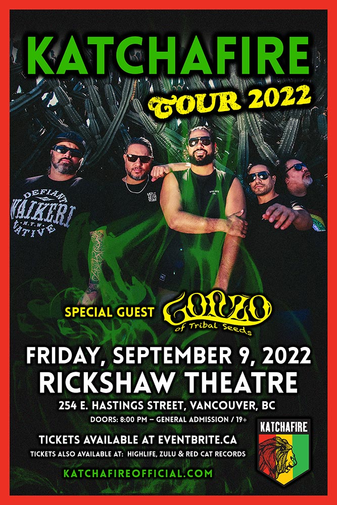KATCHAFIRE 2022 TOUR: Gonzo (of Tribal Seeds) @ Rickshaw Theatre Sep 9 2022 - May 6th @ Rickshaw Theatre