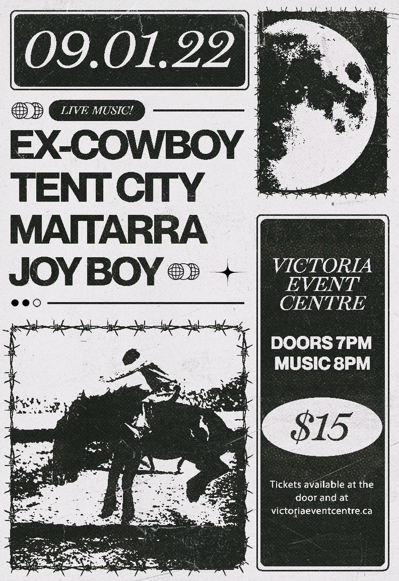 Ex-Cowboy, Tent City, Maitarra, Joy Boy - Jun 4th @ Victoria Event Centre