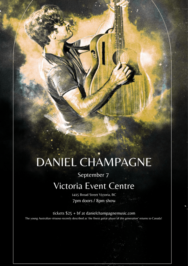 Daniel Champagne - Jun 4th @ Victoria Event Centre