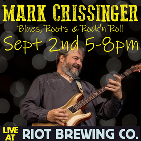Live Blues, Root, and Rock at Riot Brewing Co.: Mark Crissinger @ Riot Brewing Co. Sep 2 2022 - Jun 24th @ Riot Brewing Co.