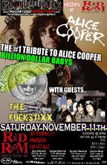 Tribute To Alice Cooper: Billion Dollar Baby @ The Red Room Nov 11 2006 - Jun 8th @ The Red Room
