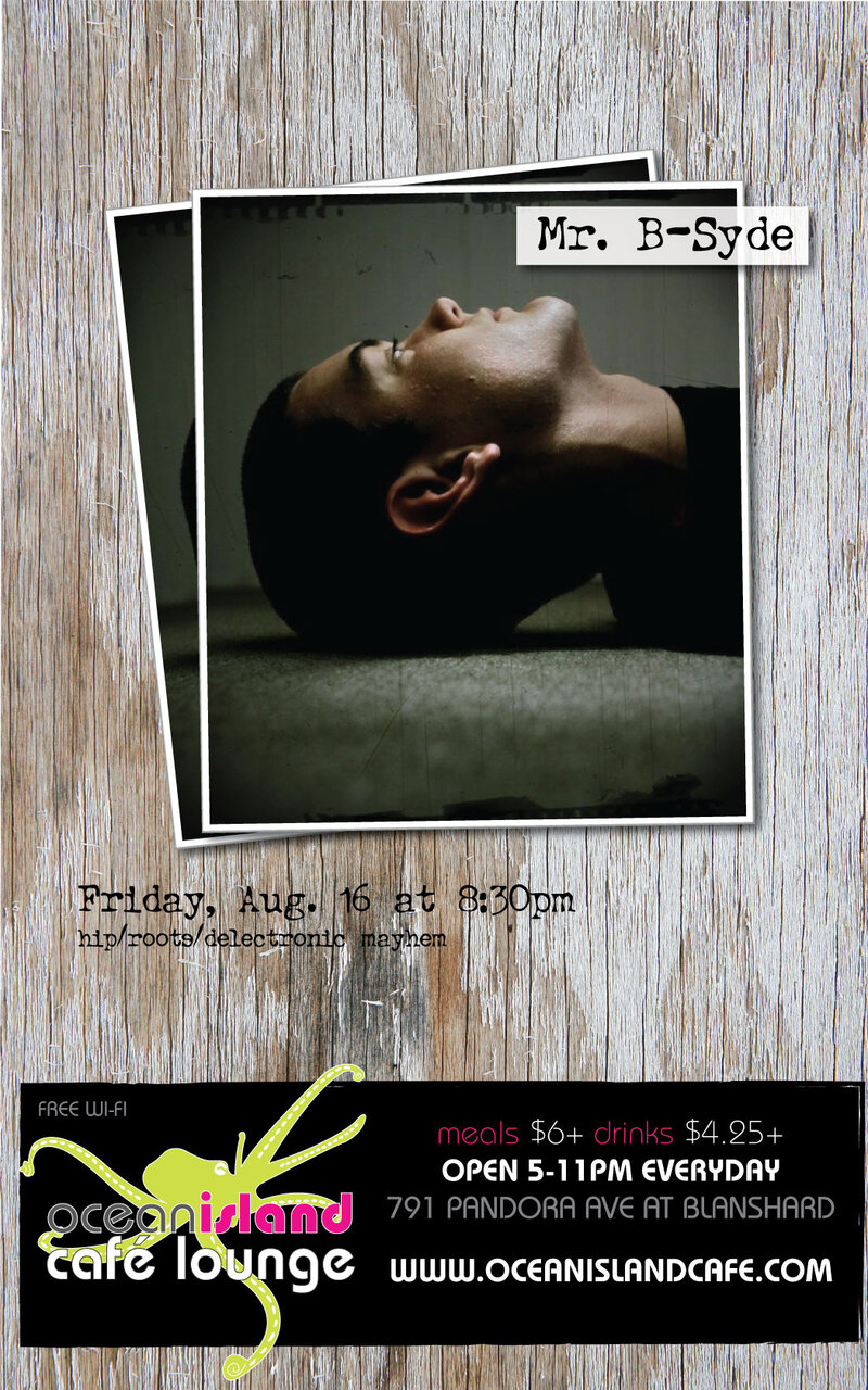 Mr. B-Syde @ Ocean Island Lounge Aug 16 2013 - Jun 7th @ Ocean Island Lounge