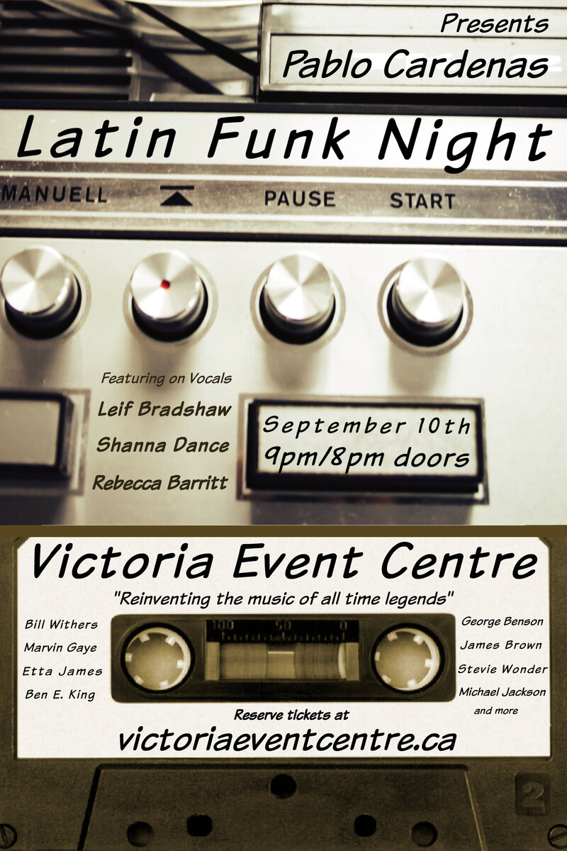 Pablo Cardenas Presents Latin Funk Night - May 6th @ Victoria Event Centre