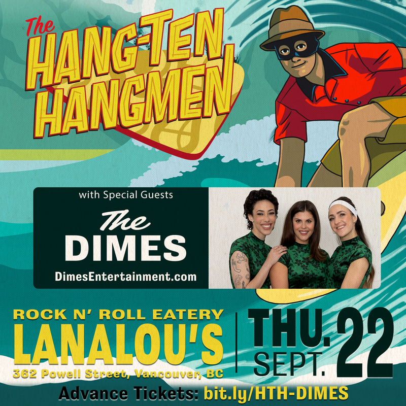 THE HANG-TEN HANGMEN with special guests THE DIMES: The Hang-Ten Hangmen, The Dimes @ LanaLou's Sep 22 2022 - May 6th @ LanaLou's