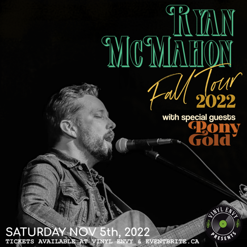 Vinyl Envy Presents : Ryan McMahon | Pony Gold - May 6th @ Vinyl Envy