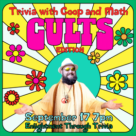 Trivia with Coop and Math - Cults Edition: Coop, Math @ Riot Brewing Co. Sep 17 2022 - Jun 24th @ Riot Brewing Co.