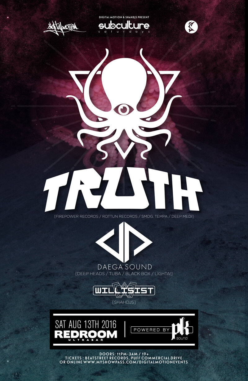 TRUTH , DAEGA SOUND, Willisist @ The Red Room Aug 13 2016 - Jun 23rd @ The Red Room