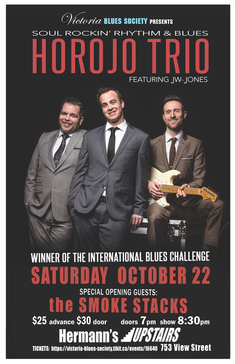 Victoria Blues Society presents: HOROJO TRIO featuring JW-Jones @ Hermann's Upstairs Oct 22 2022 - Jun 4th @ Hermann's Upstairs