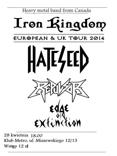 Iron Kingdom, Hateseed, Repulsor, Edge of Extinction @ Klub Metro - Apr 28, 2014