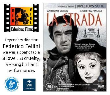 Fabulous Films: La strada @ Vancouver Island University - Cowichan Campus Apr 16 2018 - Jun 7th @ Vancouver Island University - Cowichan Campus