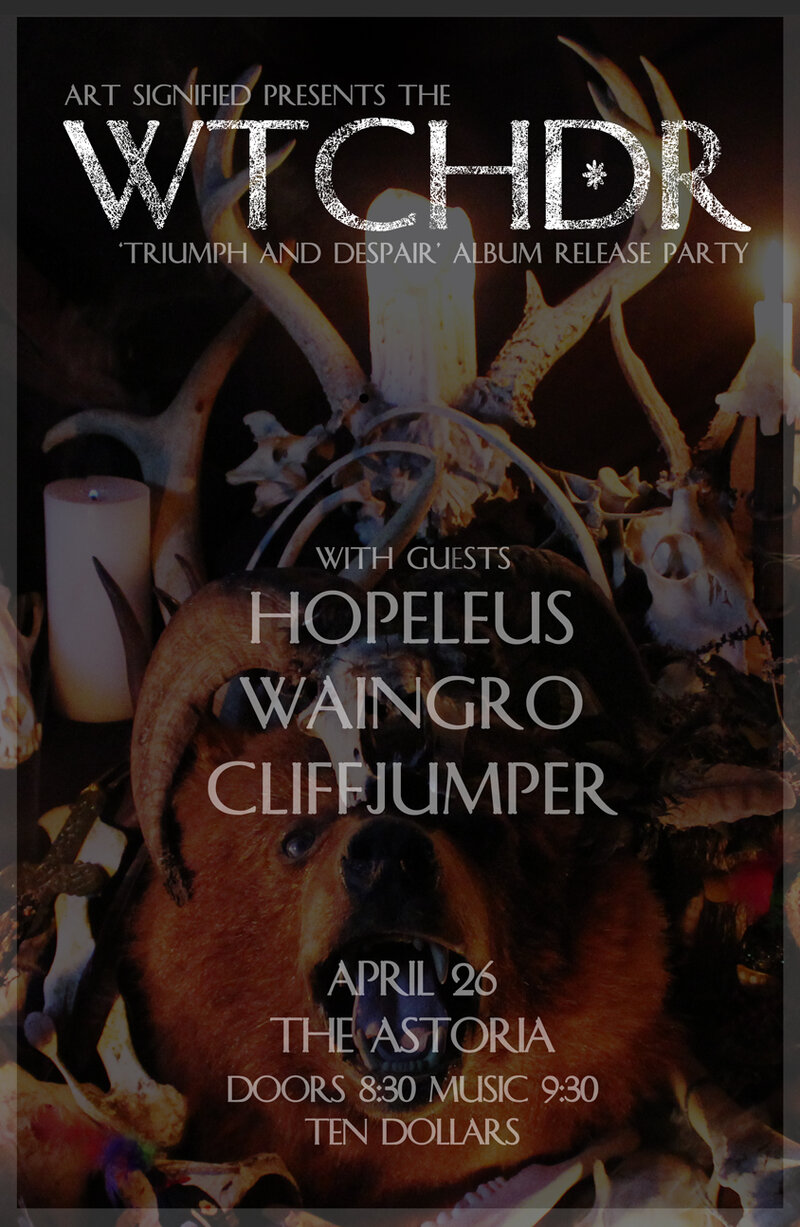 Wtchdr (Album Release), Hopeleus, Waingro, Cliffjumper @ The Astoria  Apr 26 2014 - Jun 17th @ The Astoria 