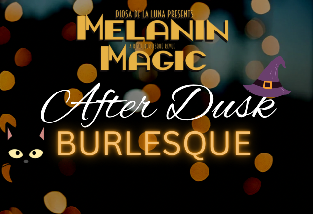 Melanin Magic -Red carpet burlesque - Jun 18th @ Victoria Event Centre