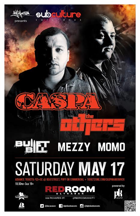 SUBculture Saturday's Feat CASPA & THE OTHERS w/: Bullet Bill , DJ Clix, Mezzy  @ The Red Room May 17 2014 - Jun 15th @ The Red Room