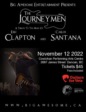 The Journeymen - A Tribute to Clapton And Santana @ Cowichan Performing Arts Centre Nov 12 2022 - Jun 24th @ Cowichan Performing Arts Centre