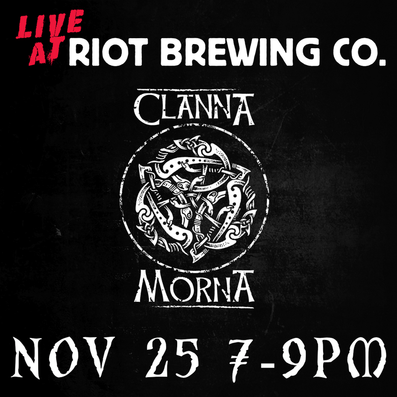 Celtic Roots at Their Finest: Clanna Morna @ Riot Brewing Co. Nov 25 2022 - May 5th @ Riot Brewing Co.