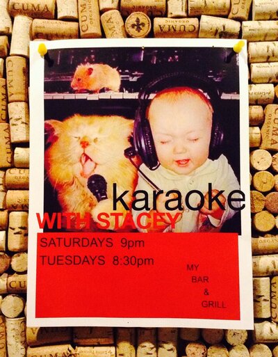 KARAOKE with: Stacey! @ My Bar and Grill May 24 2014 - Jun 7th @ My Bar and Grill